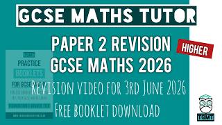 GCSE Maths Revision Video for Paper 2 | Higher | 3rd June 2026 | TGMT
