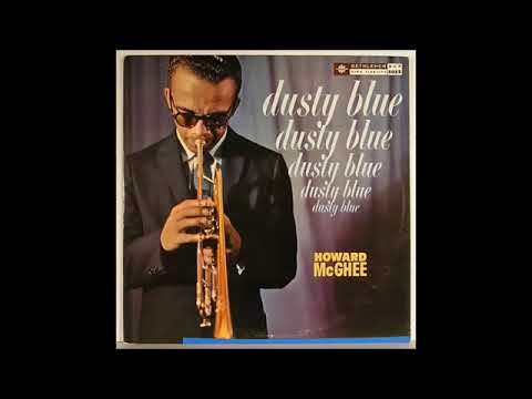 Howard McGhee Septet -   Dusty Blue