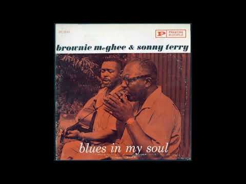 Sonny Terry & Brownie McGhee - Blues In My Soul (Full album)