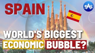The Economy of Spain: World's Greatest Bubble?