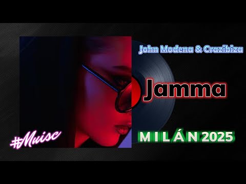 John Modena & Crazibiza -Jamma (Milán 2025)