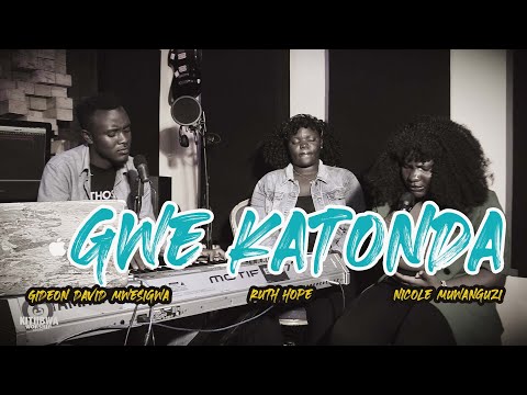 Gwekatonda, (feat Nicole Muwanguzi, Ruthie Hope & Gideon David Mwesigwa)