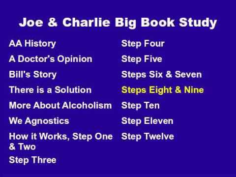 Joe & Charlie Big Book Study Part 12 of 15 - Steps Eight and Nine