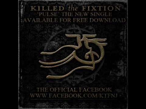 Killed The Fixtion - Pulse