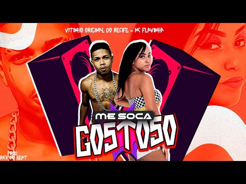 VITINHO ORIGINAL DE RECIFE E MC FLAVINHA - ME S0CA G0STOSO - REMIX BREGA FUNK