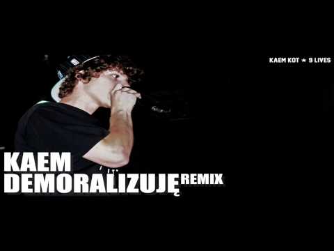 Kaem - Demoralizuję (remix)