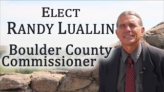 Elect Randy Luallin for Boulder County Commissioner