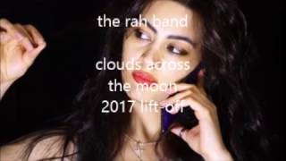 the rah band - clouds across the moon - 2017 lift-off (extended mix)