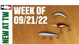 What's New At Tackle Warehouse 9/21/22
