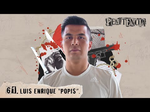 "Ahí va un dedito" Me sentí invencible secuestrando | Luis "Popis" #Penitencia 61 #podcast
