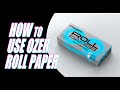 How To Use OZER Roll Paper