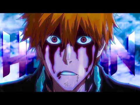 Bleach: Thousand-Year Blood War「 Ichigo AMV」Heroin