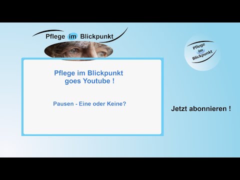 Pflege im Blickpunkt # 002 - Pausen - Eine oder Keine *Themen Talk*