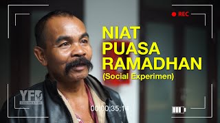Social Experiment - Niat Puasa Ramadhan