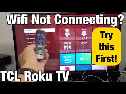 TCL Roku TV: Wifi Internet Not Connecting? Try this First!!