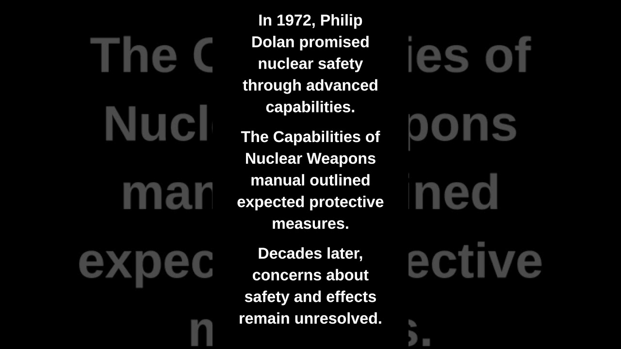 In 1972, Philip Dolan promised nuclear safety through advanced capabilities.