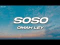Omah Lay Soso Lyrics