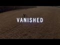 VANISHED | Left Behind: Next Generation Trailer