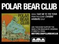 Take Me To The Town by Polar Bear Club