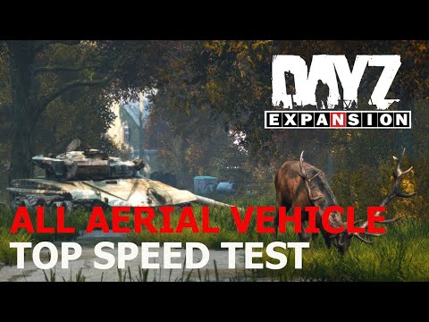 DayZ Expansion - Top Speed Test (Helicopters and aeroplanes - all aerial vehicles)