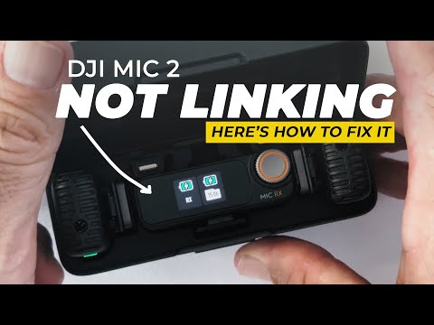 DJI Mic 2 not linking - How to fix it