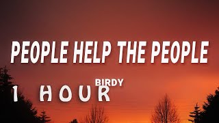 Download lagu [ 1 HOUR ] Birdy - People Help The People (Lyrics) mp3