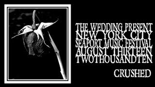 The Wedding Present - Crushed