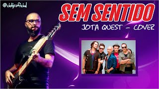 Bass Cover Cidijr // Sem Sentido - Jota Quest