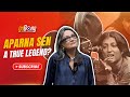 Film Parama A Journey With Apana Sen MOST HONEST Heart To Heart Chat EVER Recorded