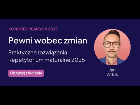 Wszystko, co warto wiedzieć o nowych Repetytoriach maturalnych Pearson, Jan Witek