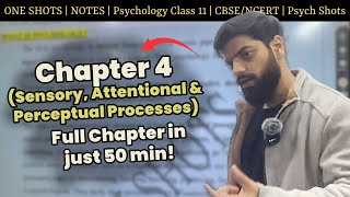 ONE SHOT | Chapter 4 Sensory, Attentional & Perceptual Processes | Psychology Class 11 Psych Shots