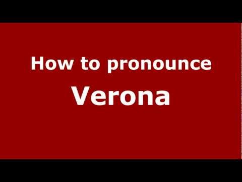 How to Pronounce Verona - PronounceNames.com
