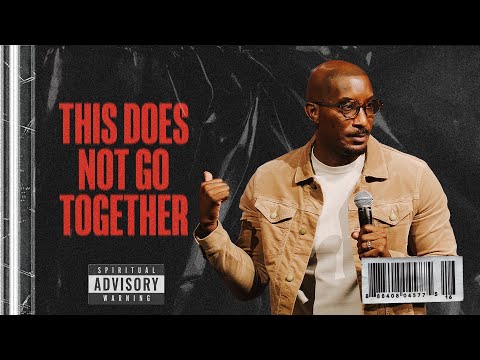 This Does Not Go Together  // Detox Part. 5 // Dr. Dharius Daniels