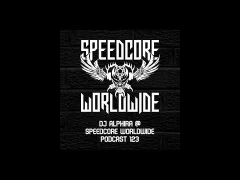 (SCWWP123) DJ Alphira @ Speedcore Worldwide Podcast 123