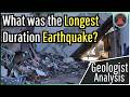 What Was The Longest Earthquake Geologist Analysis