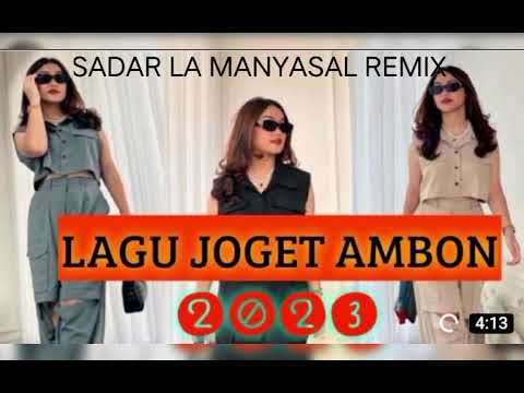 JGT Ambon Sadar La Manyasal ²⁰²³ remix