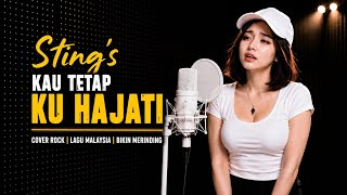 Download lagu STING'S - Kau Tetap Ku Hajati - Cover Versi Rock Wanita Paling Bikin Merinding mp3