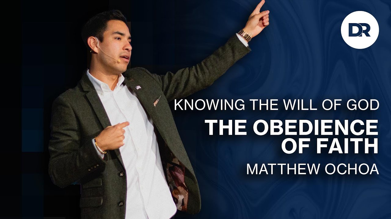 The Obedience of Faith | Matthew Ochoa