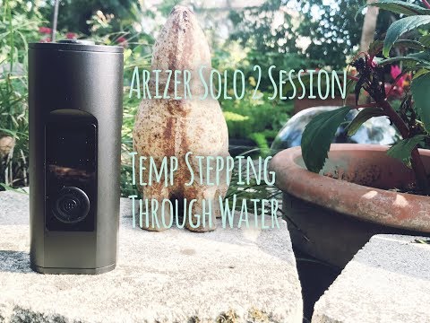 Arizer Solo 2 Full Bubbler Session