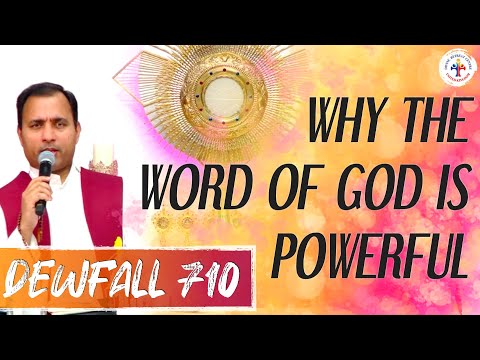 Dewfall 710 - Why the Word of God is powerful