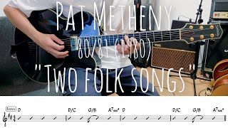 Pat Metheny "Two Folk Songs" TAB | Jazz Guitar