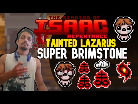 SUPER BRIMSTONE GIGANTESCA PERSEGUIDORA!! LAZARUS B! - The Binding of Isaac: Repentance