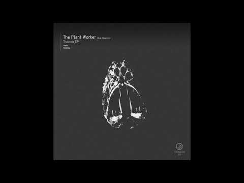 The Plant Worker - Trauma feat Maureen (Rismu Dub)