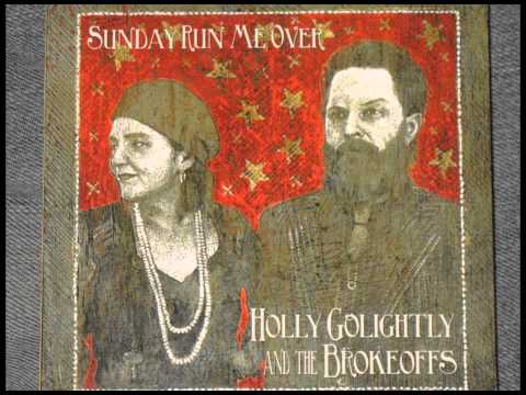 Holly Golightly & The Brokeoffs - Hard to Be Humble