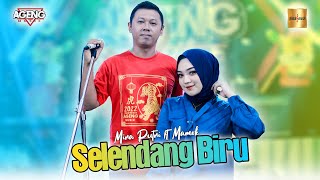 Download lagu Mira Putri ft Mamok Ageng Music - Selendang Biru ( Live Music) mp3