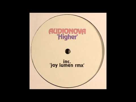 Audionova ‎– Higher (Jay Lumen Remix)