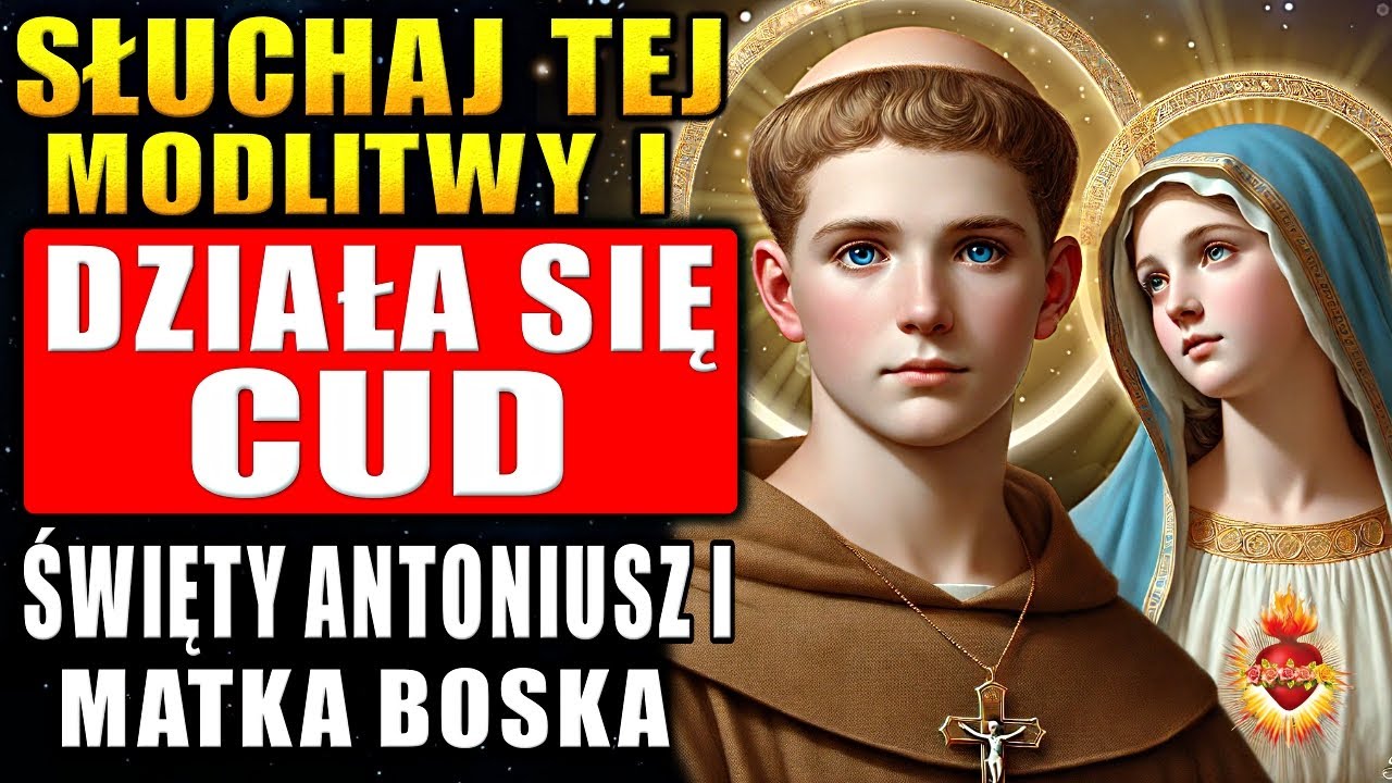 💖CUDOWNA MODLITWA DO MATKI BOŻEJ NIEMOŻLIWEGO I ŚWIĘTEGO ANTONIA💖NIGDY NIE ZAWODZI!🙏