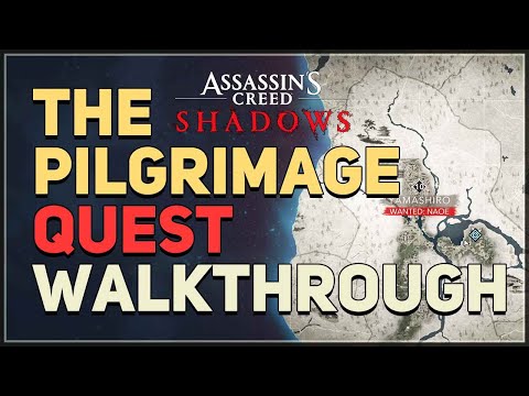 The Pilgrimage Assassin's Creed Shadows