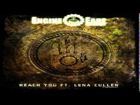 Engine-Earz Experiment - Reach You (Feat.  Lena Cullen) (Album Edit)