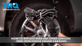 How to Replace Rear ABS Speed Sensors 2008-2020 Dodge Grand Caravan